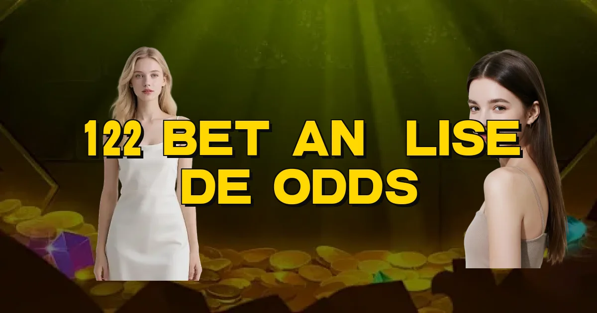 122 Bet Análise De Odds Oficial
