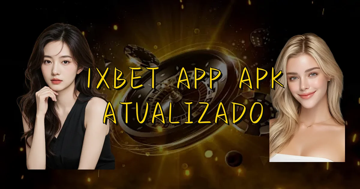 1Xbet App Apk Atualizado Oficial