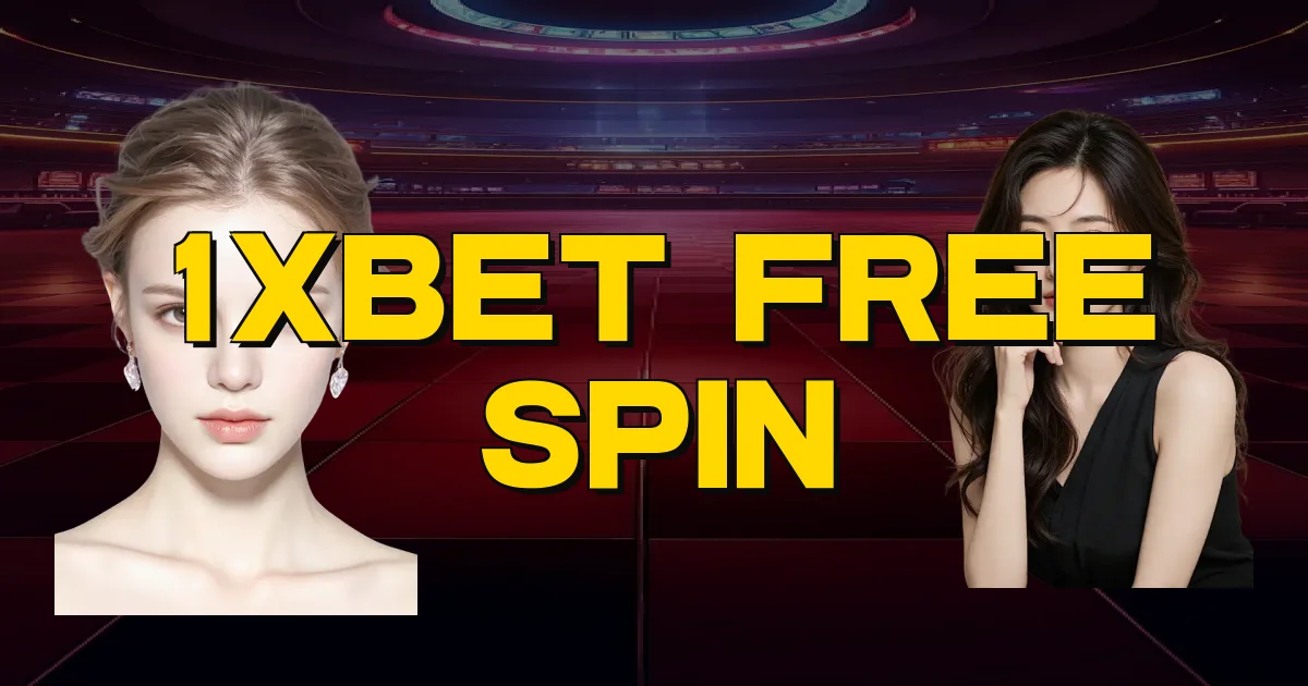 1Xbet Free Spin Oficial