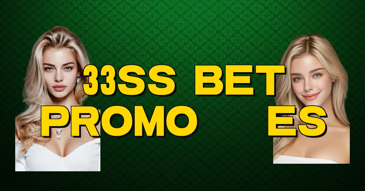 33Ss Bet Promoções Oficial