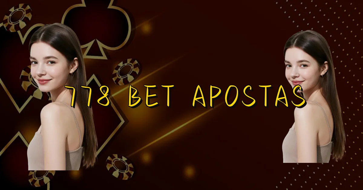 778 Bet Apostas Oficial