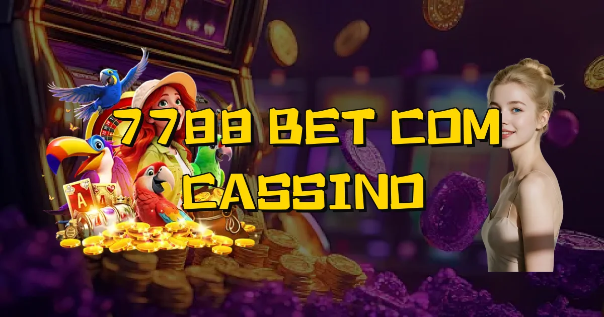 7788 Bet Com Cassino Oficial