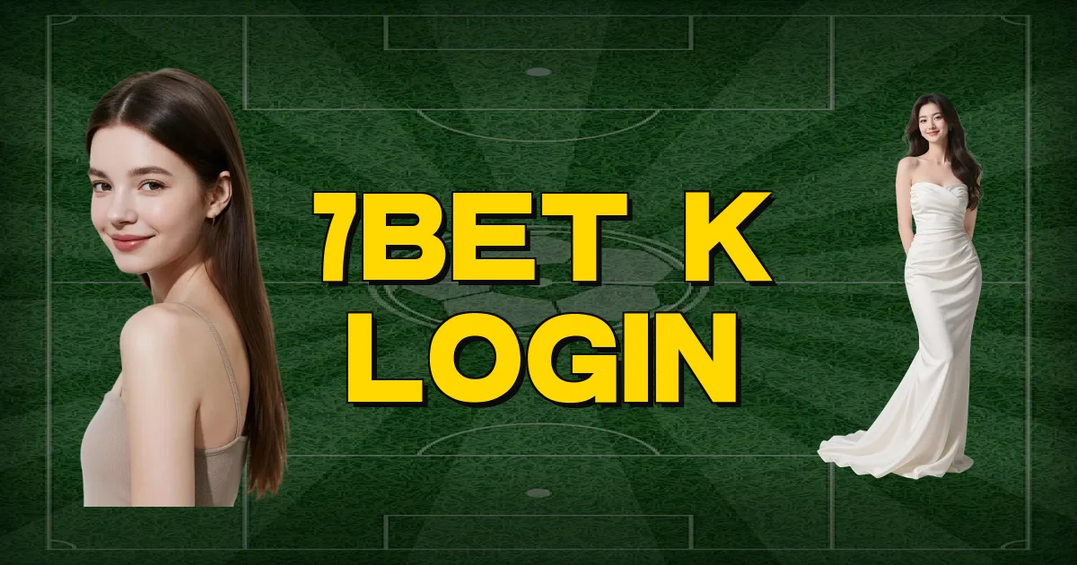 7Bet K Login Oficial