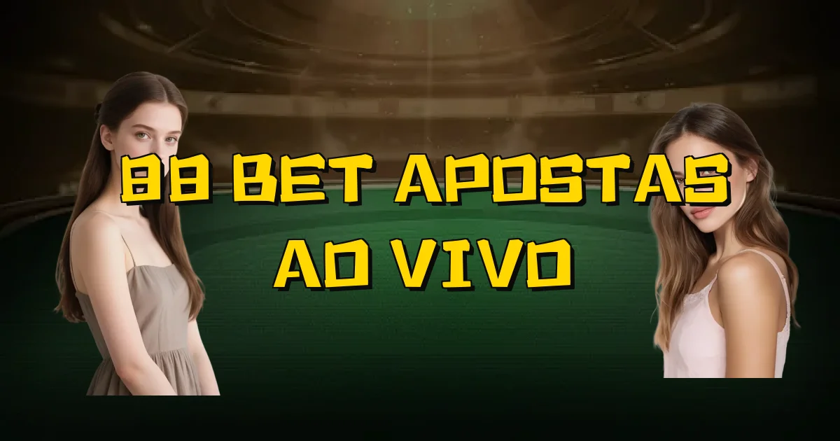 88 Bet Apostas Ao Vivo Oficial