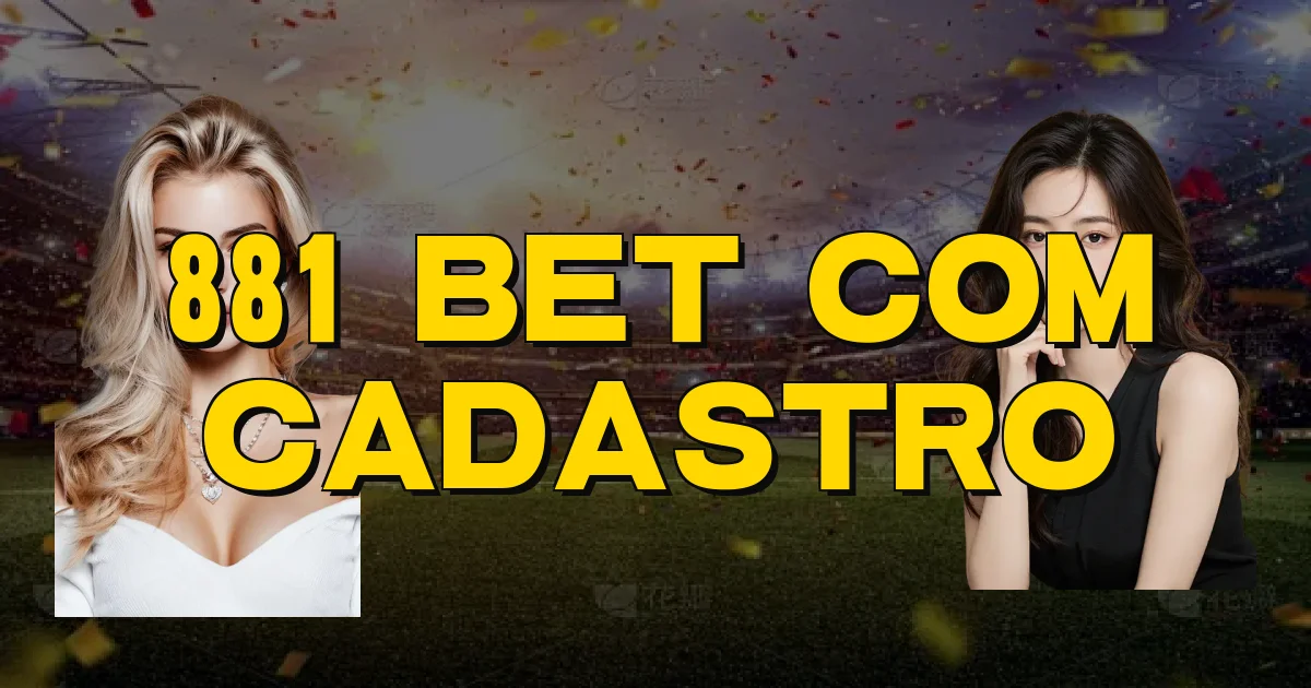 881 Bet Com Cadastro Oficial