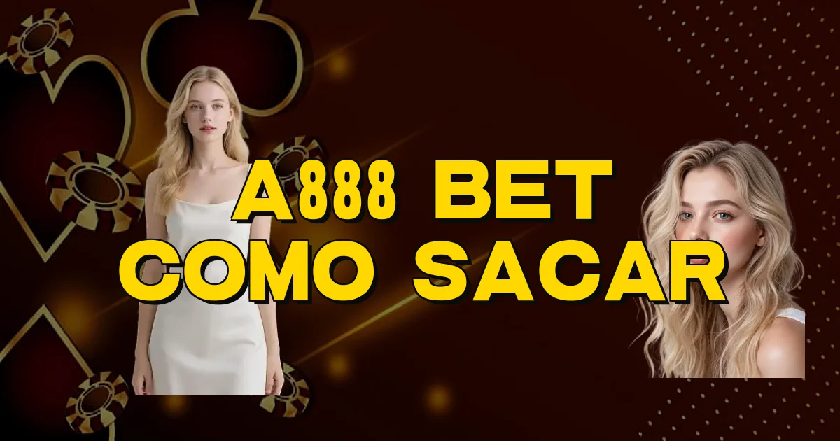 A888 Bet Como Sacar Oficial