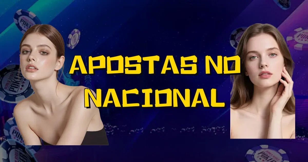 Apostas No Nacional Oficial
