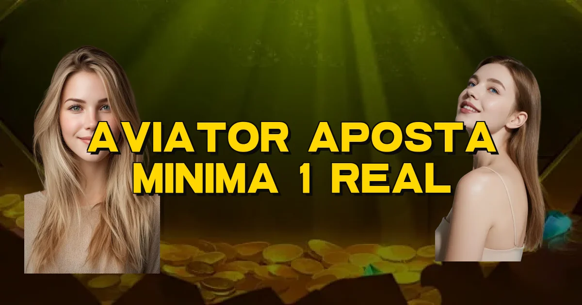 Aviator Aposta Minima 1 Real Oficial