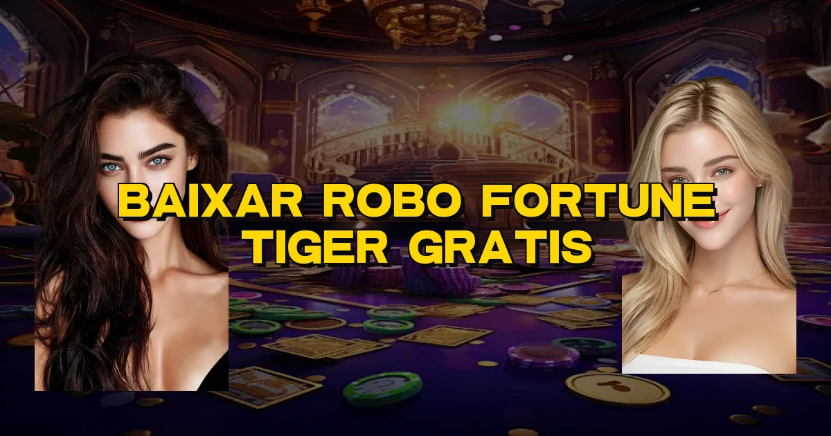 Baixar Robo Fortune Tiger Gratis Oficial