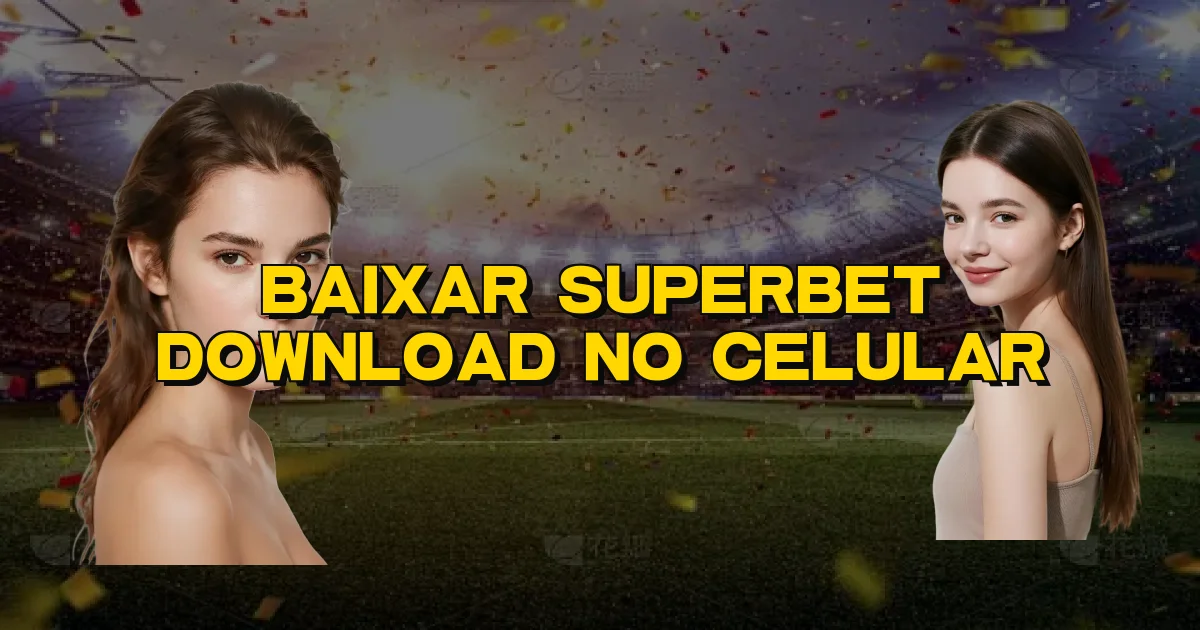 Baixar Superbet Download No Celular Oficial