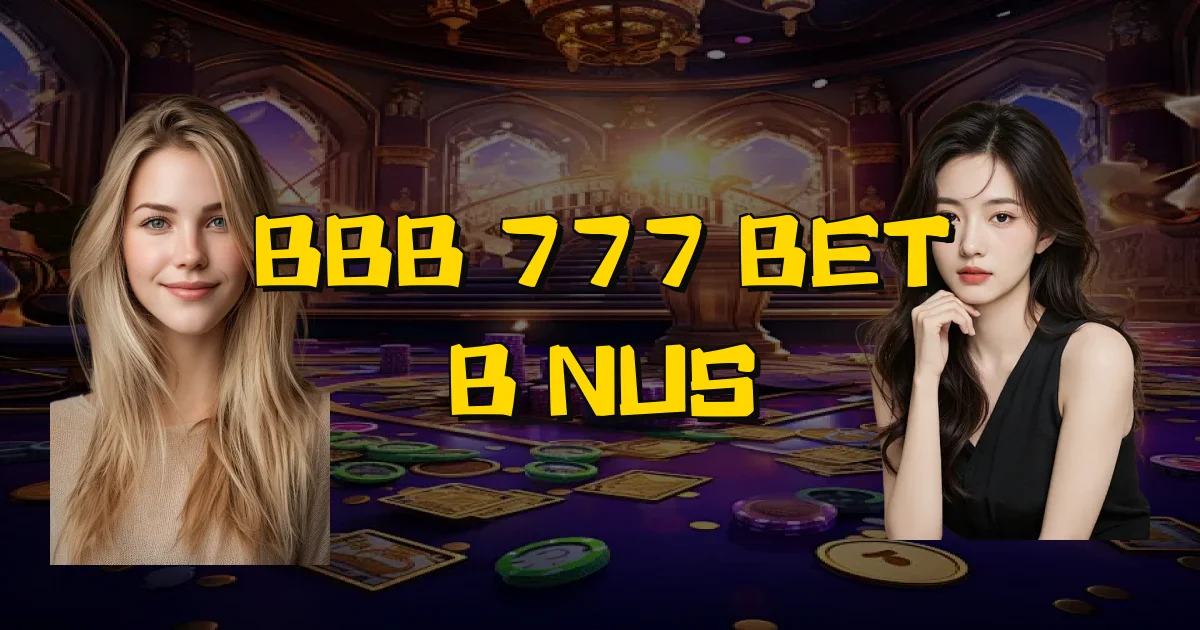 Bbb 777 Bet Bônus Oficial