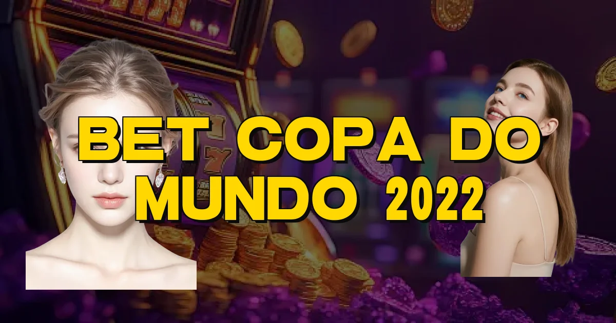 Bet Copa Do Mundo 2022 Oficial