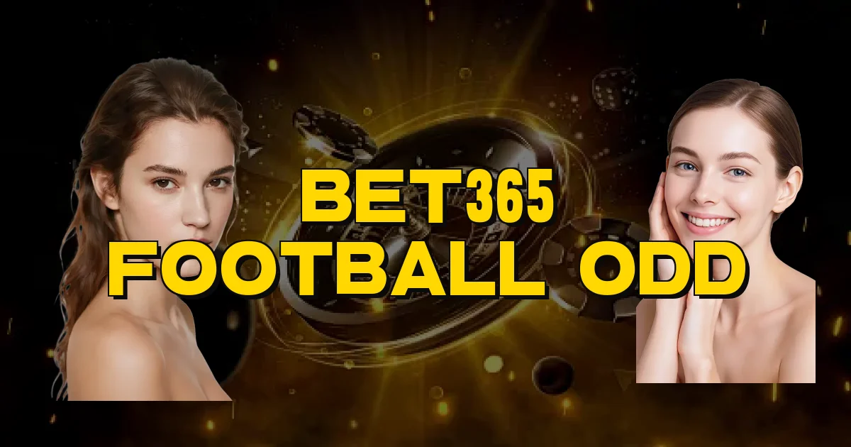 Bet365 Football Odd Oficial