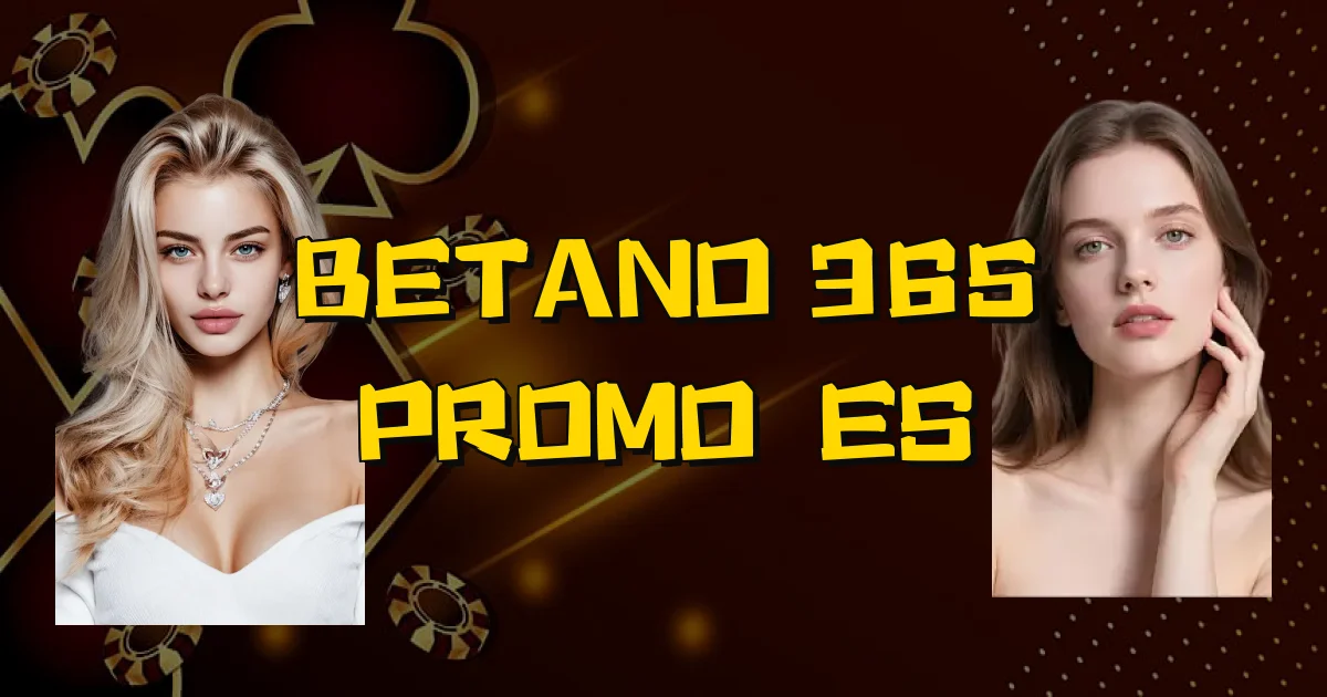 Betano 365 Promoções Oficial