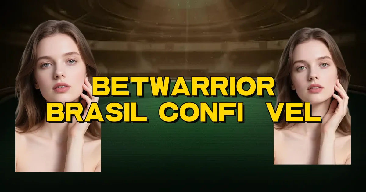 Betwarrior Brasil Confiável Oficial