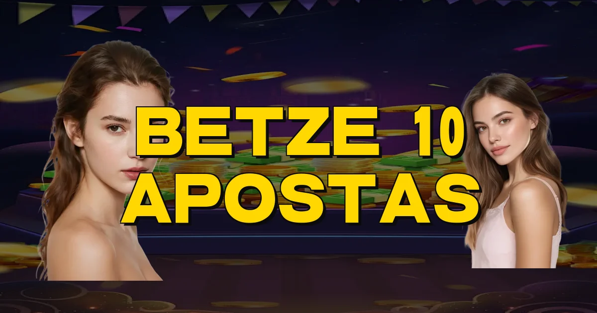 Betze 10 Apostas Oficial