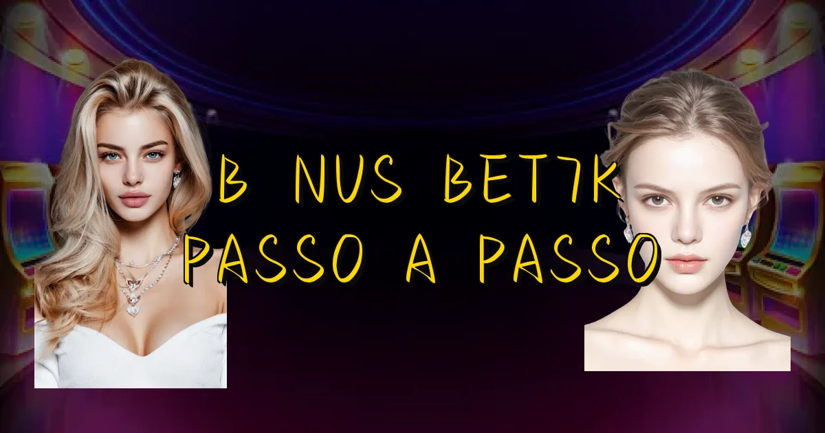Bônus Bet7K Passo A Passo Oficial