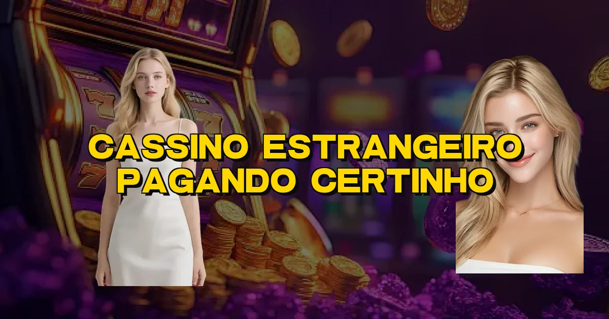 Cassino Estrangeiro Pagando Certinho Oficial