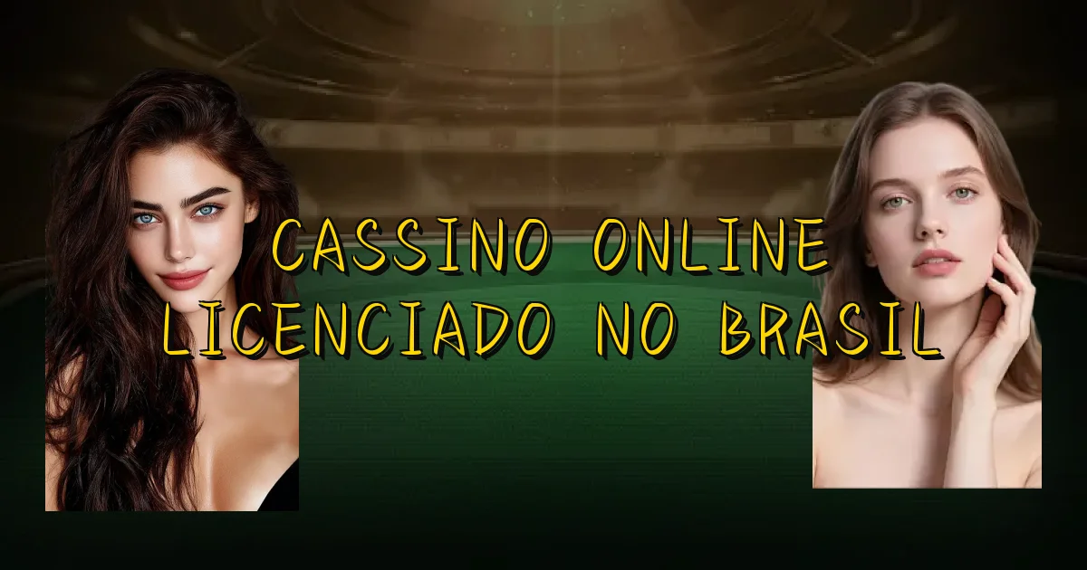 Cassino Online Licenciado No Brasil Oficial