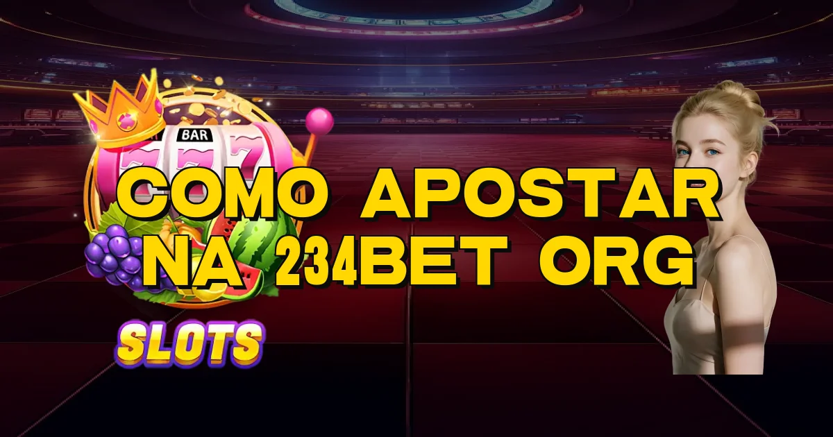 Como Apostar Na 234Bet Org Oficial