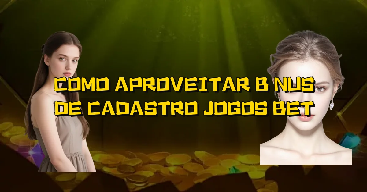 Como Aproveitar Bônus De Cadastro Jogos Bet Oficial