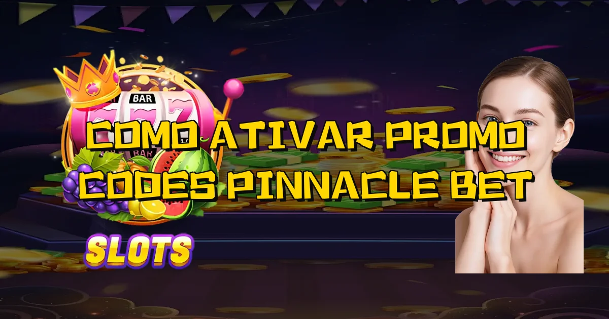Como Ativar Promo Codes Pinnacle Bet Oficial