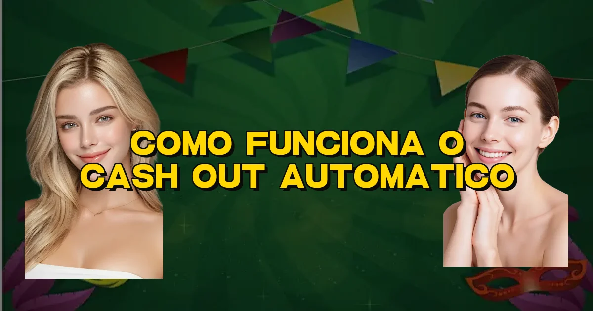 Como Funciona O Cash Out Automatico Oficial