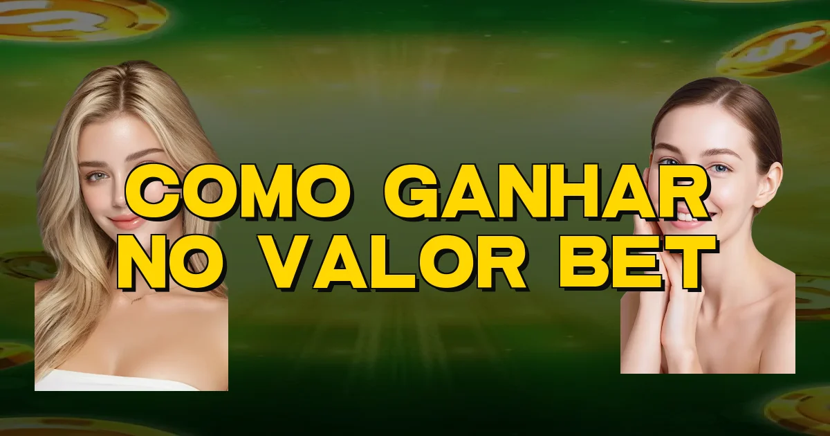 Como Ganhar No Valor Bet Oficial