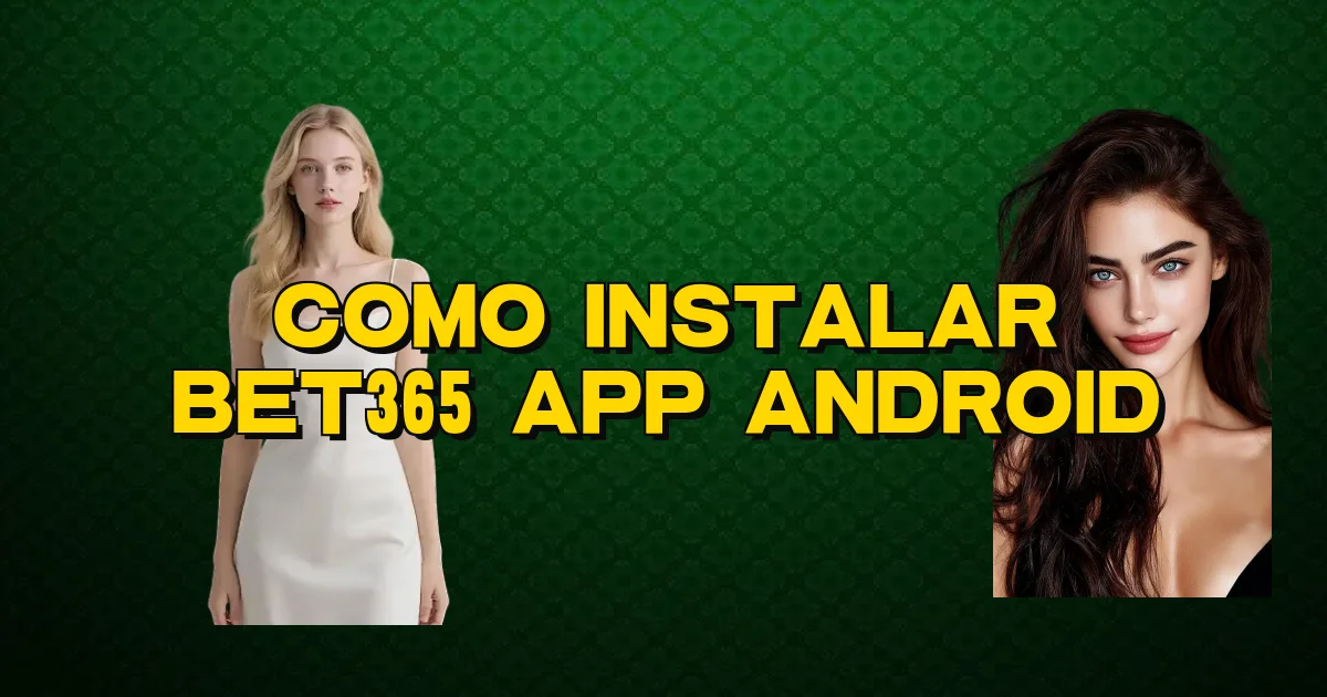 Como Instalar Bet365 App Android Oficial