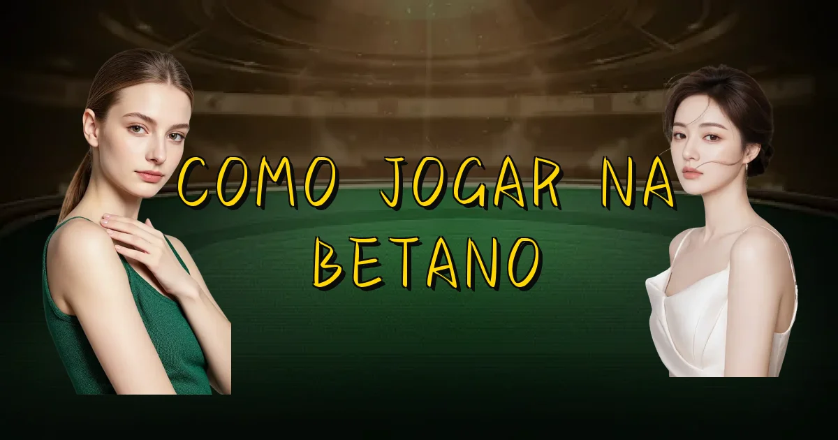 Como Jogar Na Betano Oficial