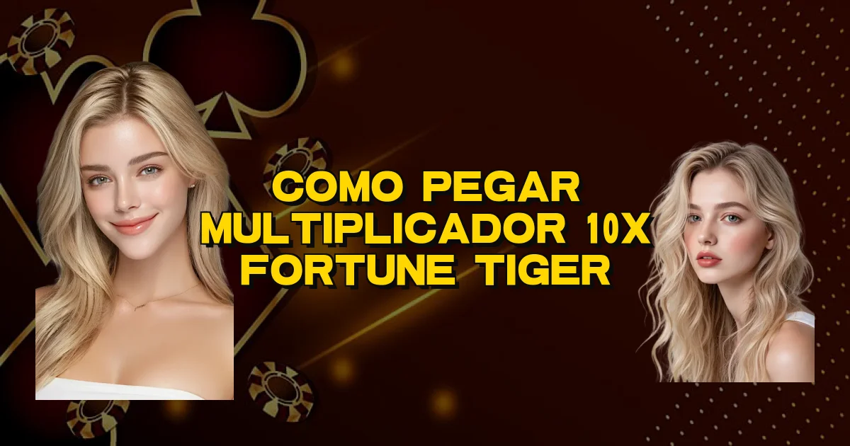 Como Pegar Multiplicador 10X Fortune Tiger Oficial