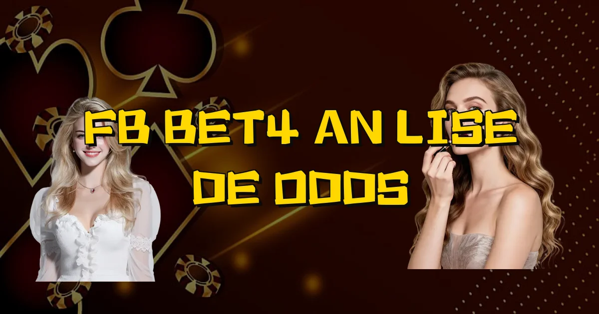 Fb Bet4 Análise De Odds Oficial