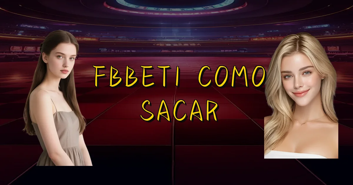 Fbbet1 Como Sacar Oficial