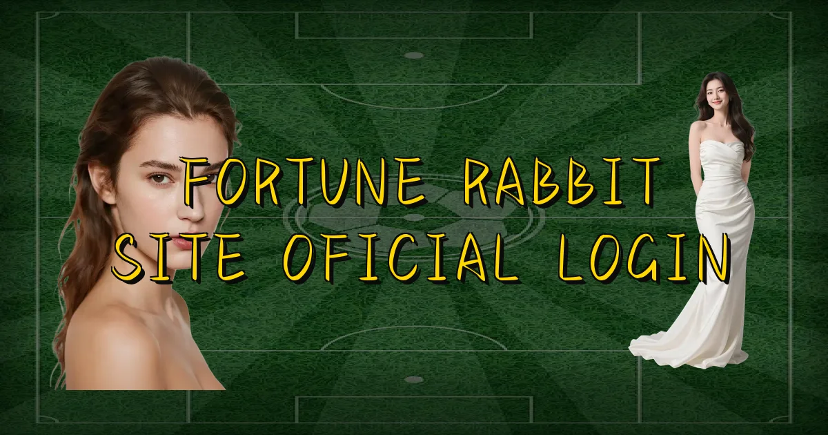 Fortune Rabbit Site Oficial Login Oficial