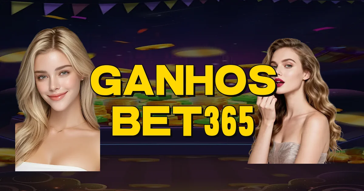 Ganhos Bet365 Oficial