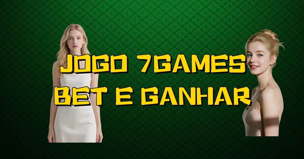 Jogo 7Games Bet E Ganhar Oficial