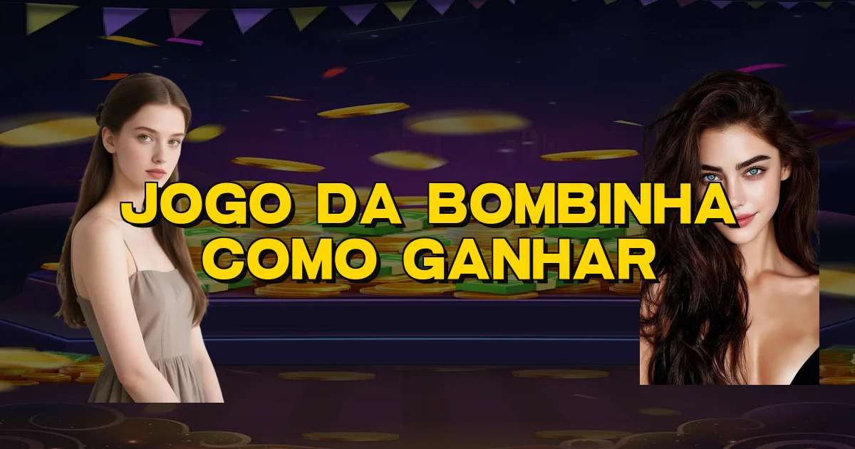Jogo Da Bombinha Como Ganhar Oficial