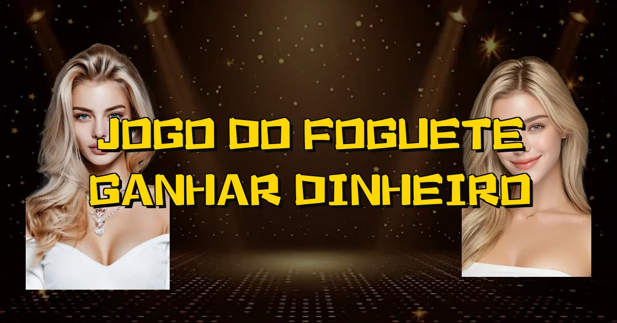 Jogo Do Foguete Ganhar Dinheiro Oficial