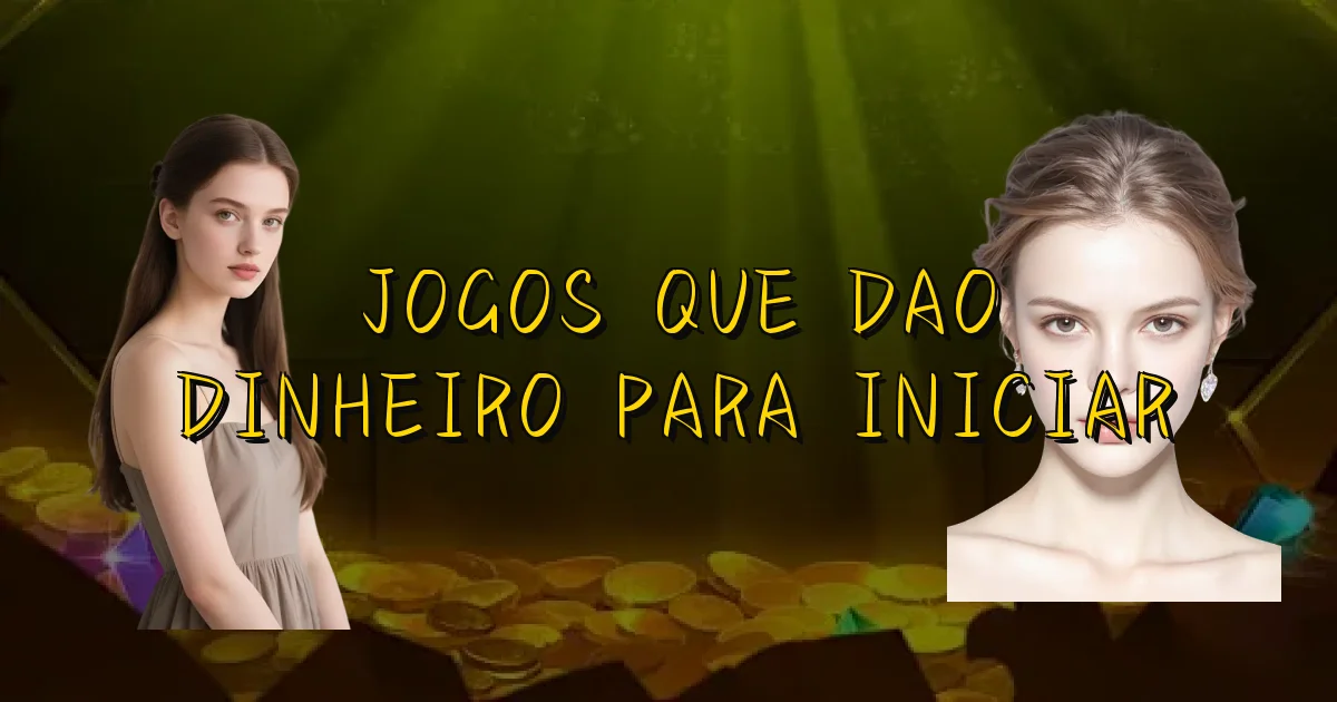 Jogos Que Dao Dinheiro Para Iniciar Oficial