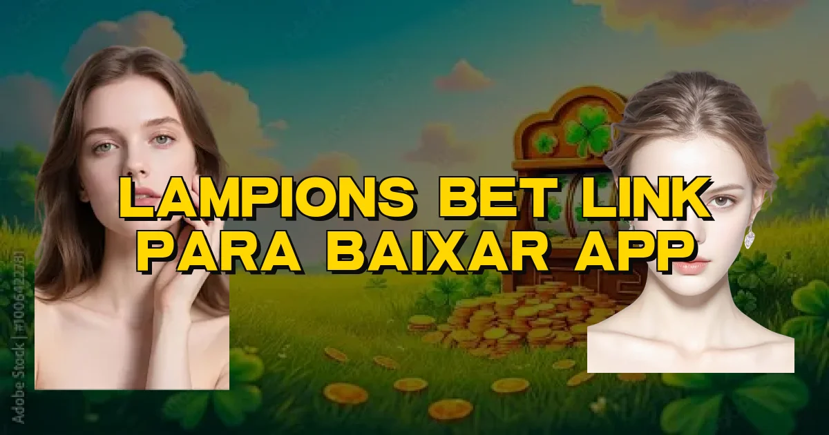 Lampions Bet Link Para Baixar App Oficial