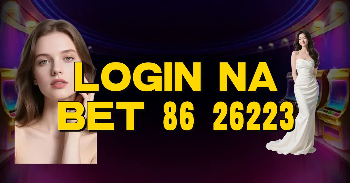 Login Na Bet 86 26223 Oficial