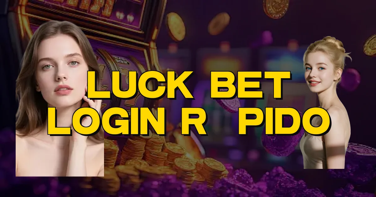 Luck Bet Login Rápido Oficial