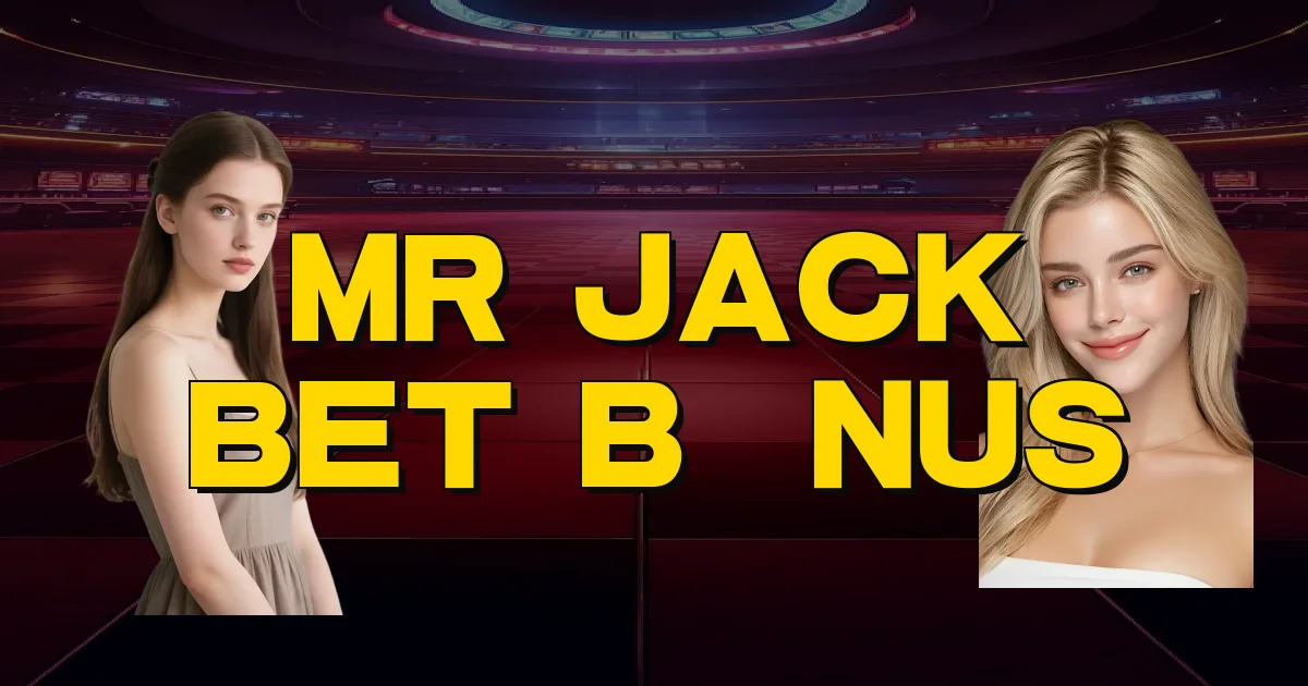 Mr Jack Bet Bônus Oficial