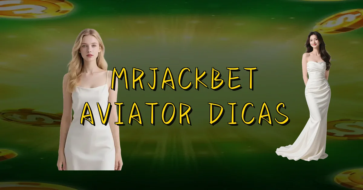Mrjackbet Aviator Dicas Oficial