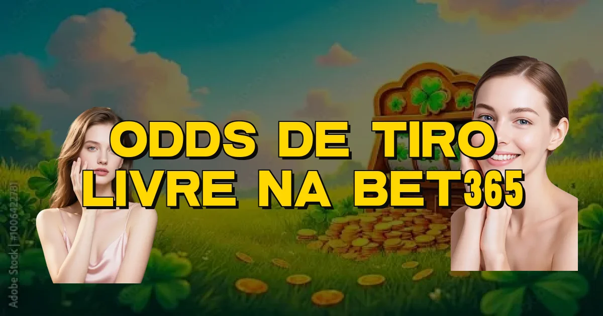 Odds De Tiro Livre Na Bet365 Oficial