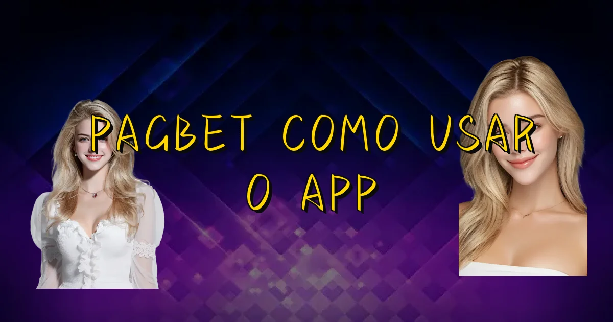 Pagbet Como Usar O App Oficial