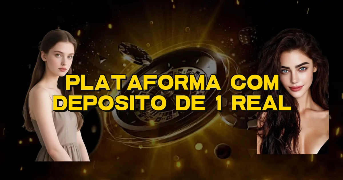 Plataforma Com Deposito De 1 Real Oficial
