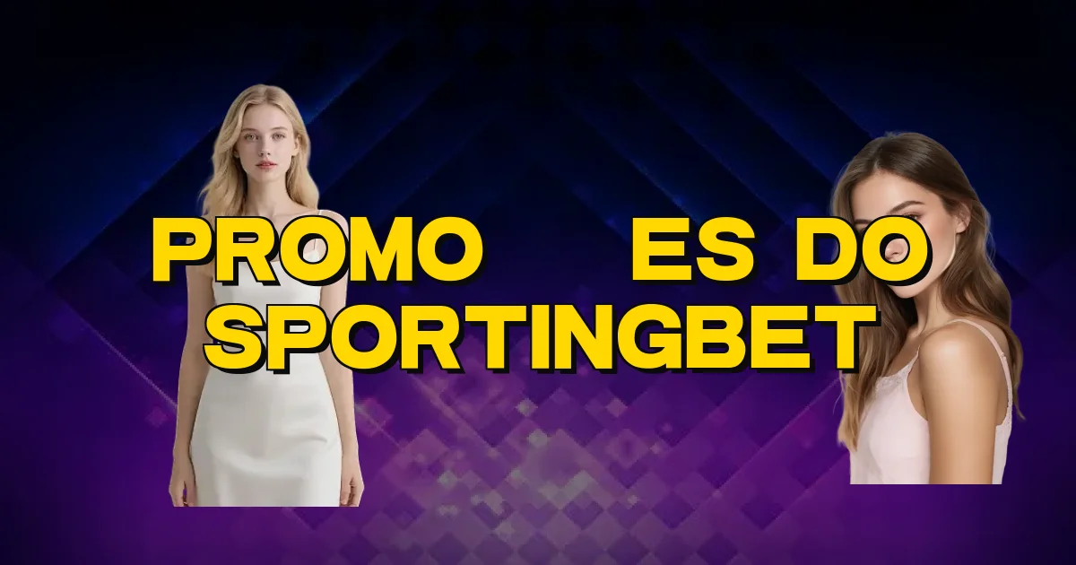 Promoções Do Sportingbet Oficial
