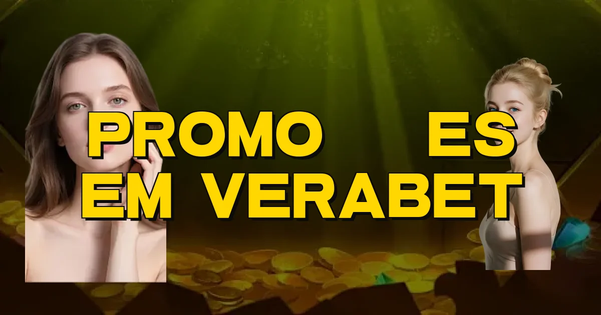 Promoções Em Verabet Oficial