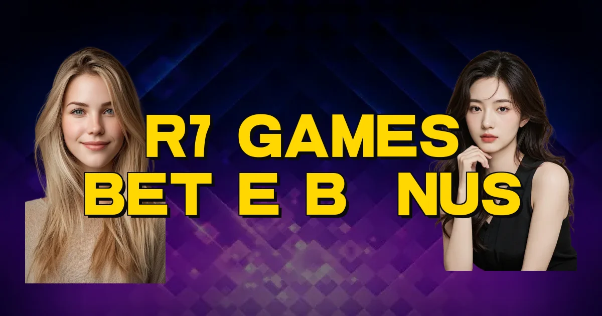 R7 Games Bet E Bônus Oficial